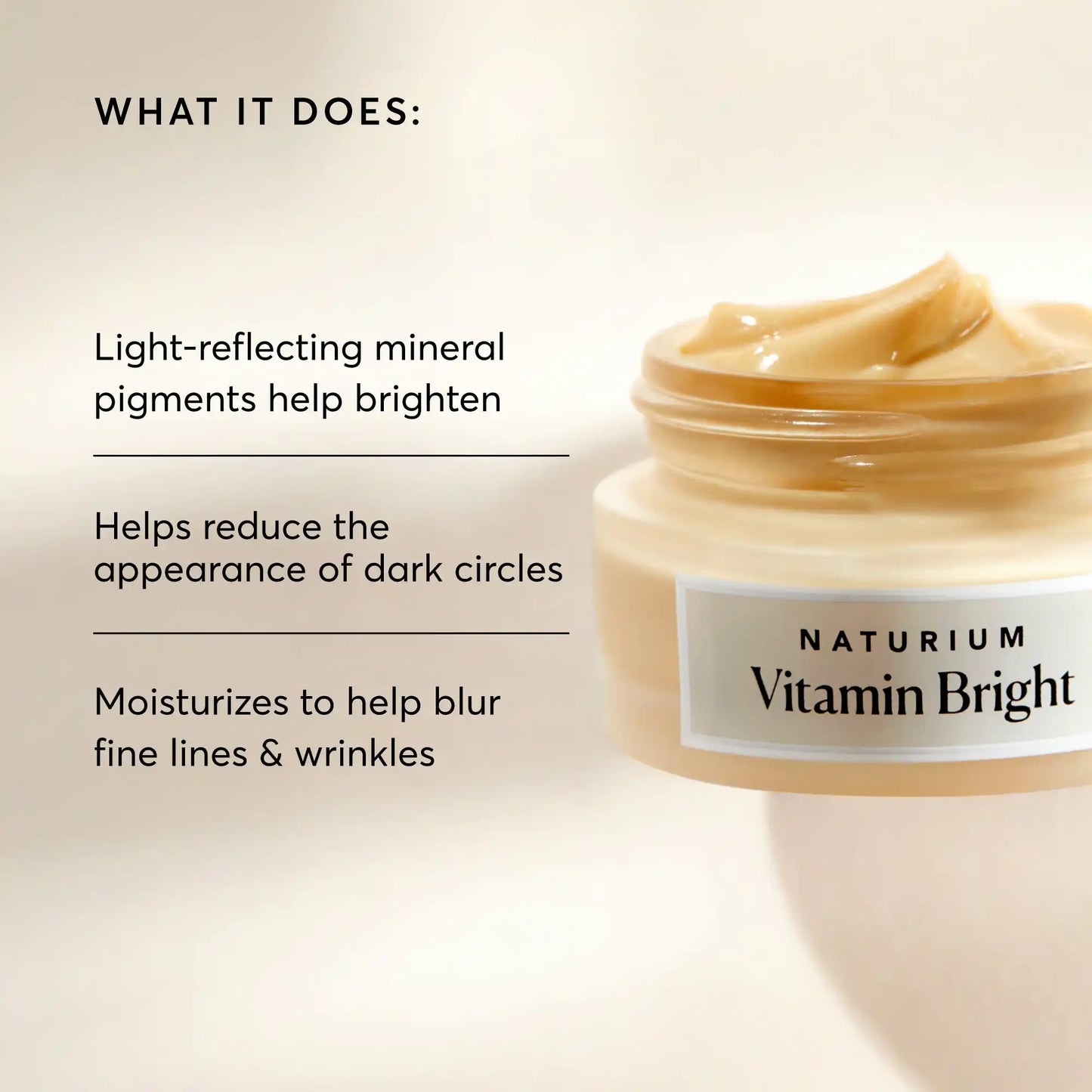 vitamin-bright-illuminating-eye-cream-q0 NATR-10086-Alt-Image-Vitamin-Bright-Illuminating-Eye-Cream-02_b4051379-6020-47e3-9fb5-1793b743726f.webp